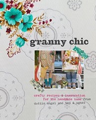 Granny Chic: Crafty recipes and inspiration for the handm… by Rachelle Blondel