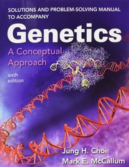 Solutions and Problem-Solving Manual to Accompany Genetics: A Conceptual App…