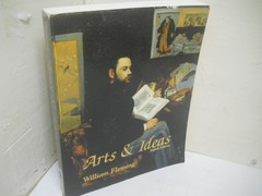 Arts & Ideas by William Fleming~ VG softcover, 8th Edition~ Ships Boxed.