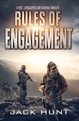 Rules of Engagement: A Post-Apocalyptic EMP Survival Thriller (Survival Rule…