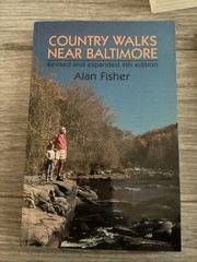COUNTRY WALKS NEAR BALTIMORE, 50 HIKES IN MARYLAND & GUIDE TO OLD STATE LINE
