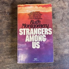 1ST PRINTING: Strangers Among Us, by Ruth Montgomery (1982, Paperback)