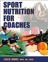 Sport Nutrition for Coaches, Bonci, Leslie