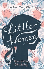 Little Women: Illustrated by Ella Bailey (Alma Junior Classics)