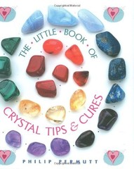 The Little Book of Crystal Tips & Cures (Guide), Philip Permutt, Used; Very Good