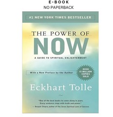 The Power of Now: A Guide to Spiritual Enlightenment, Eckhart Tolle 2004