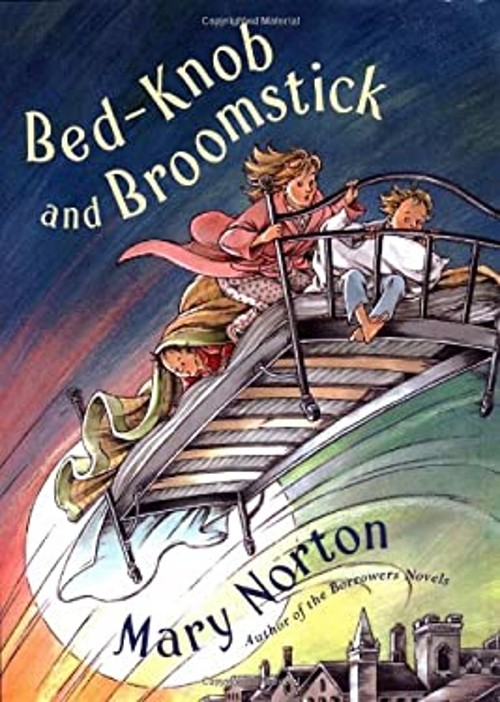 Bed-Knob and Broomstick Hardcover Mary Norton