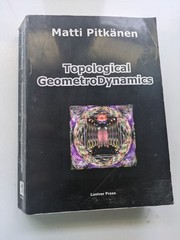 Topological Geometrodynamics – Pitkanen – Relativity Quantum Dark Luniver 2006