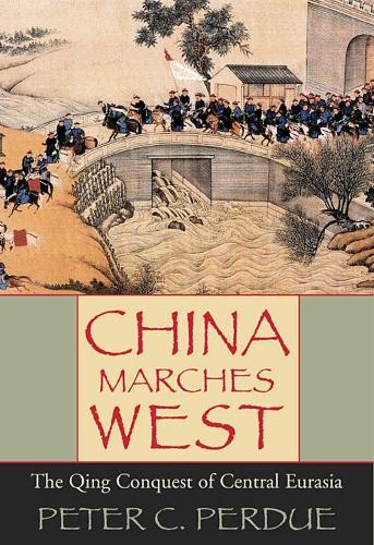 Peter C. Perdue China Marches West (Paperback) (UK IMPORT)