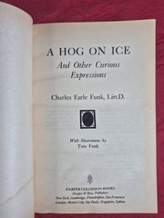 4 Books – Horsefeathers, Hog on Ice, Heavens to Betsy, more – Charles Earle Funk