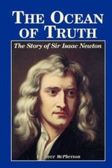 The Ocean Of Truth: The Story Of Sir Isaac Newton – Paperback – GOOD