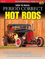 How to Build Period Correct Hot Rods (Performance How-To) – Paperback – GOOD