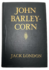 John Barleycorn Jack London 1913 FIRST EDITION Century HT Dunn Illu Antique Book