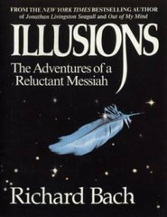 Illusions: The Adventures of a Reluctant Messiah – Paperback – GOOD