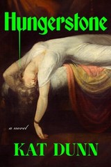 Hungerstone by Kat Dunn: Used