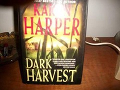 Dark Harvest – Hardcover By Harper, Karen – GOOD