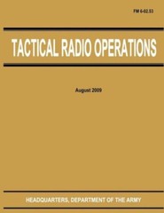 Tactical Radio Operations (Fm 6-02 53)