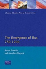 The Emergence of Rus 750-1200: 750-1200 VERY GOOD