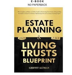 Estate Planning & Living Trusts Blueprin, Griffit Altman 2024
