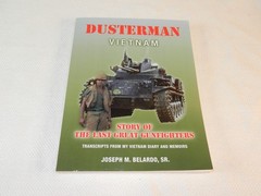 VIETNAM 1967-68 M42 Duster 40mm & GI crewman “DUSTERMAN VIETNAM” Vet Signed