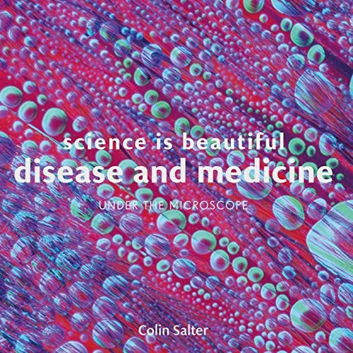 Science is Beautiful: Disease – VERY GOOD