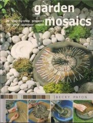 Garden Mosaics (25 Step-By-Step Projects for Your Outdoor Room) By na – GOOD