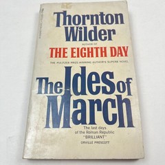 THE IDES OF MARCH by Thornton Wilder vintage 1963 Signet Paperback ROME CEASER