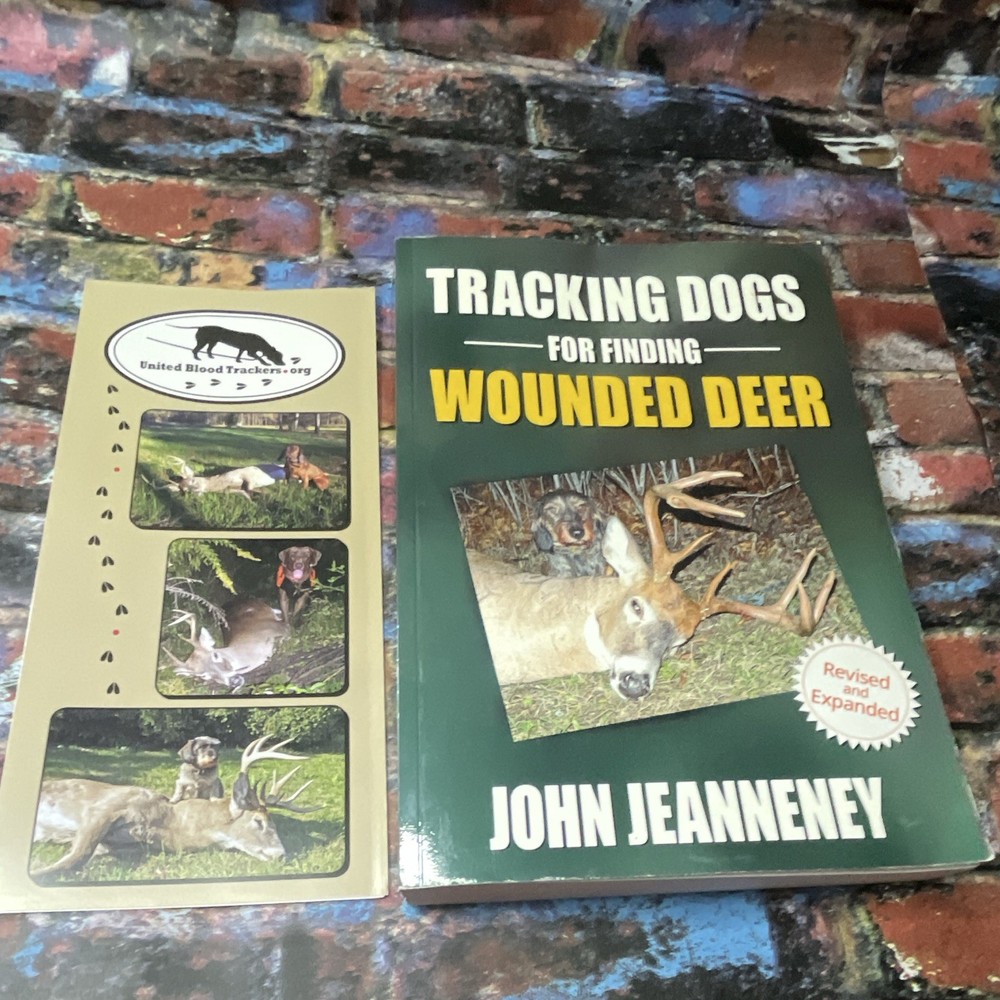 Tracking Dogs for Finding Wounded Deer by John Jeanneney (Trade Paperback)