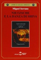 Miguel Serrano N. Oliva Nietzsche e la danza di Shiva (Paperback)