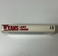 The Texans: Millionaires, Mavericks & Politicos 1976 First Edition James Conaway
