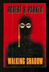 Walking Shadow – Hardcover By Parker, Robert B. – GOOD