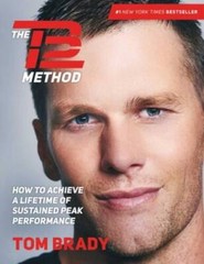 The TB12 Method: How to Achieve a Lifetime of Sustained Peak Performance – GOOD