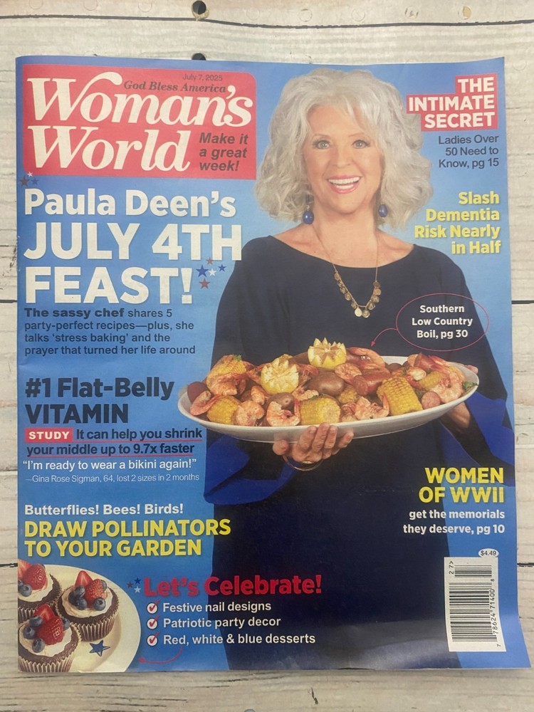 Woman’s World July 7, 2025 Magazine Paula Deen’s July 4th Feast Intimate Secret