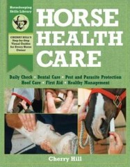 Horse Health Care: A Step-By-Step Photographic Guide to Mastering Over 10 – GOOD
