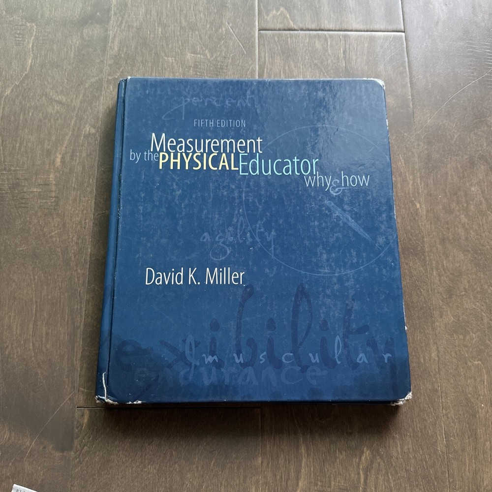 Measurement by the Physical Educator ‎Why & How David Miller 9780072973037