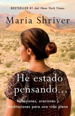 He estado pensando: Reflexiones, oraciones y meditaciones para una vida plen…