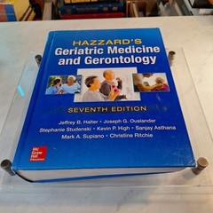 Hazzard’s Geriatric Medicine and Gerontology, Seventh Edition by Joseph G….