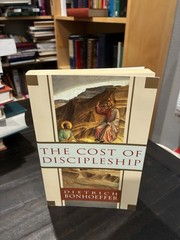 The Cost of Discipleship Dietrich Bonhoeffer