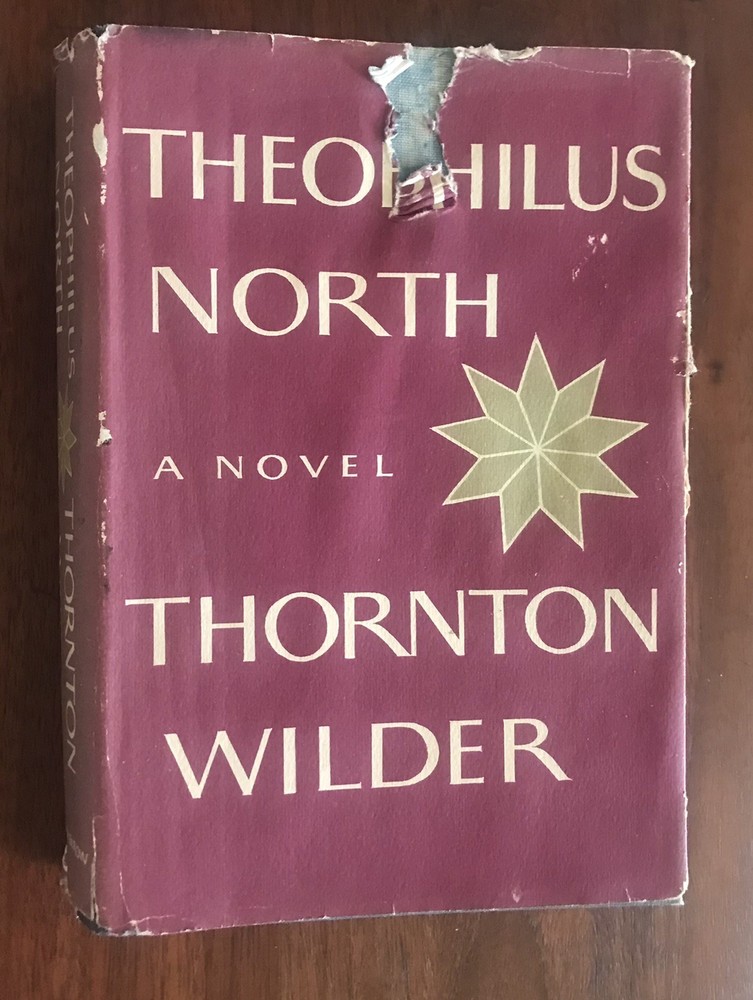 Signed Thornton Wilder First Edition Book Theophilus North 1973