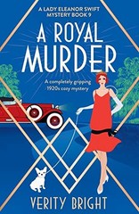 A Royal Murder: A completely gripping 1920s cozy mystery (A Lady