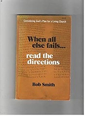 When All Else Fails…Read the Directions Paperback Bob Smith