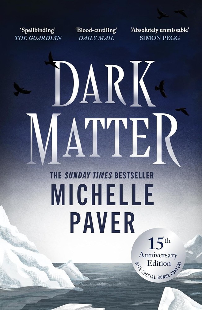 Dark Matter by Michelle Paver 15th Anniversary Edition Horror Thriller Paperback