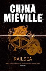 Railsea – Paperback, by China Miéville – Very Good