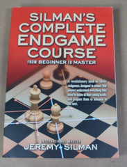 Silman’s Complete Endgame Course. Chess Strategy Jeremy Silman