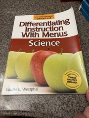 Differentiating Instruction with Menus: Science Advanced Grade 6-8 by Westphal