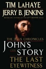 John’s Story: The Last Eyewitness – Hardcover By LaHaye, Tim – VERY GOOD
