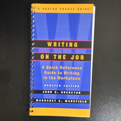 W. W. Norton A Norton Pocket Guide: Writing on the Job Updated Ed Spiralbound