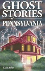 Ghost Stories of Pennsylvania – Paperback By Asfar, Dan – GOOD
