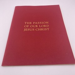 The Passion of Our Lord Jesus Christ Holy Week LTP George Szews 1999