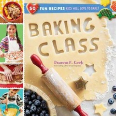 Baking Class: 50 Fun Recipes Kids Will Love to Bake! – Spiral-bound – GOOD